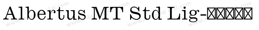 Albertus MT Std Lig字体转换